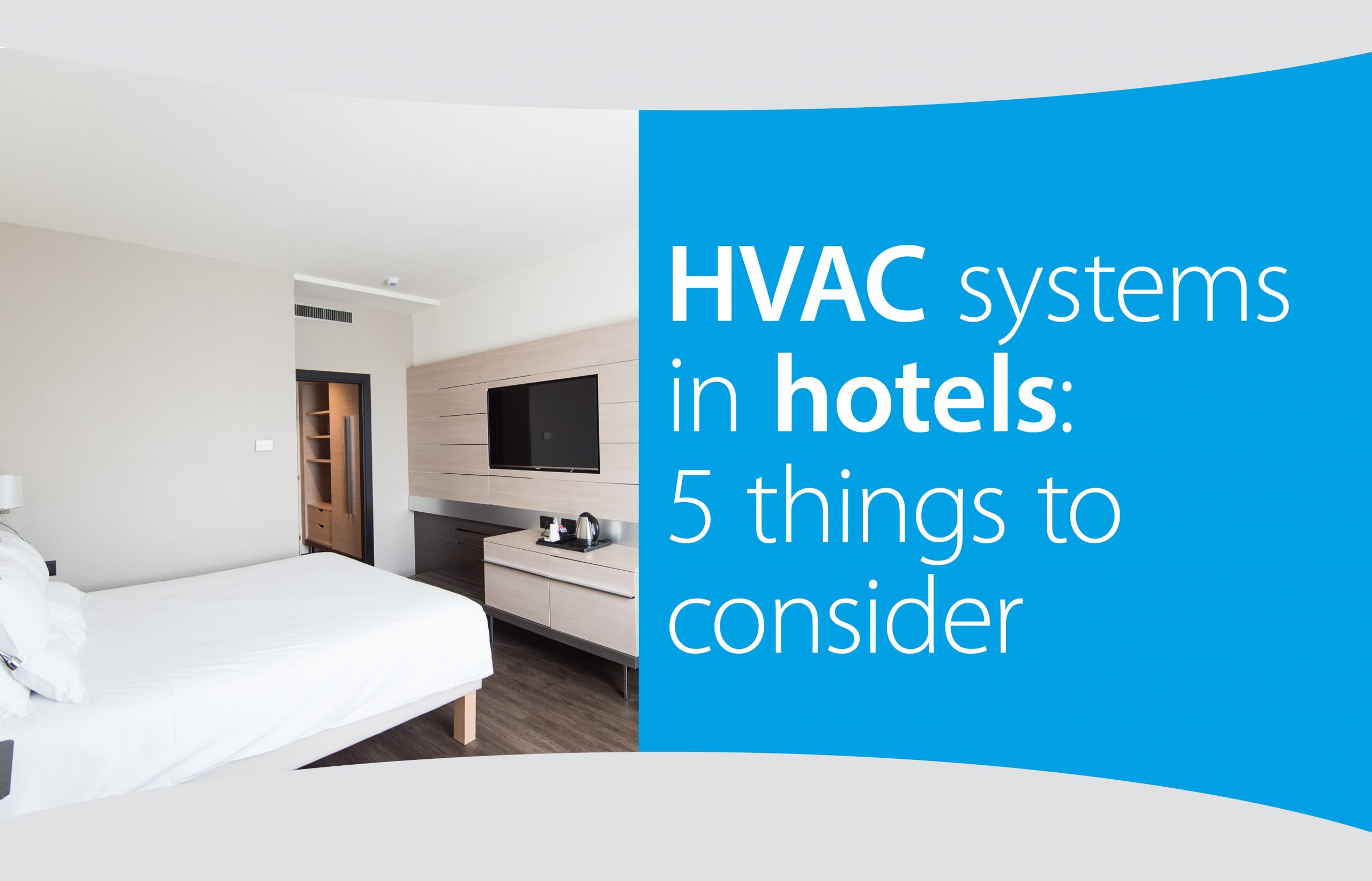 hvacsystemsinhotels5thingstoconsider