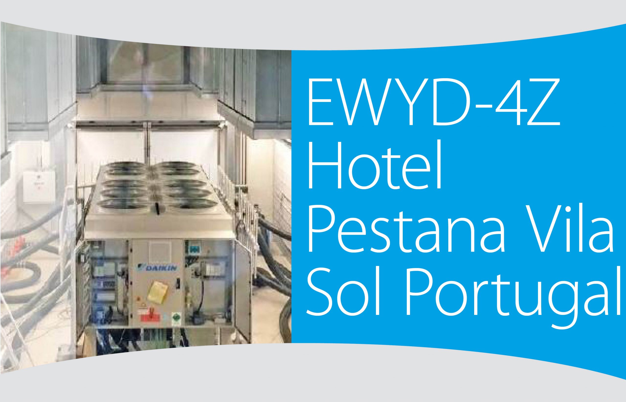 EWYD-4Z Case study Hotel Pestana Vila